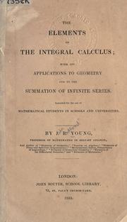 Cover of: Elements of the integral calculus by John Radford Young, John Radford Young