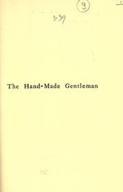 Cover of: The hand-made gentleman by Irving Bacheller