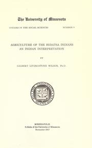 Cover of: Agriculture of the Hidatsa Indians: an Indian interpretation