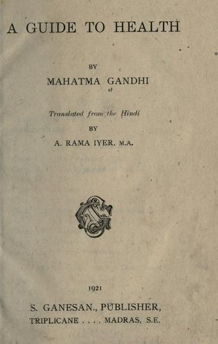 A guide to health by Mohandas Karamchand Gandhi