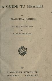 Cover of: A guide to health by Mohandas Karamchand Gandhi