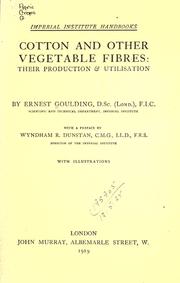 Cover of: Cotton and other vegetable fibres by Ernest Goulding