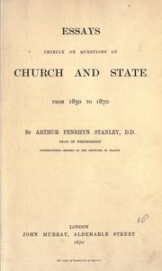 Cover of: Essays chiefly on questions of church and state by Arthur Penrhyn Stanley