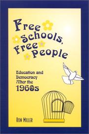 Cover of: Free Schools, Free People: Education and Democracy After the 1960s
