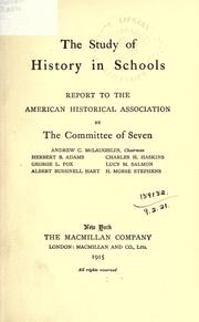 The study of history in schools by American Historical Association. Committee of Seven