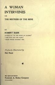 Cover of: A woman intervenes, or, The mistress of the mine by Robert Barr