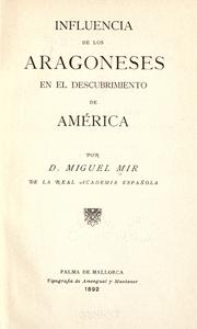 Cover of: Influencia de los Aragonéses en el descubrimiento de América ... by Miguel Mir