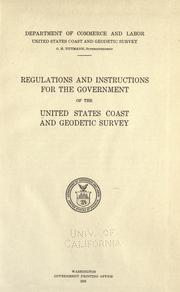 Cover of: Regulations and instructions for the government of the United States Coast and geodetic survey. by U.S. Coast and Geodetic Survey.