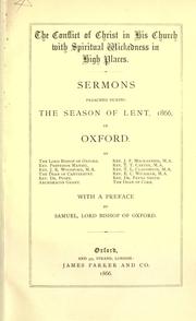 Cover of: The Conflict of Christ in His church with spiritual wickedness in high places by by the Lord Bishop of Oxford ... [et al.] ; with a preface by Samuel, Lord Bishop of Oxford.