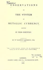 Cover of: Observations on the system of metallic currency adopted in this country. by William Hampson Morrison