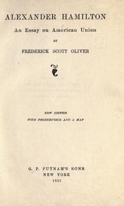 Alexander Hamilton by Frederick Scott Oliver