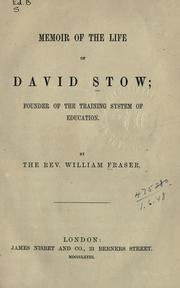 Cover of: Memoir of the life of David Stow: founder of the training system of education.