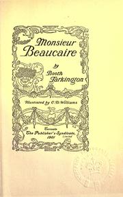 Cover of: Monsieur Beaucaire. by Booth Tarkington