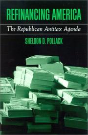 Cover of: Refinancing America: The Republican Antitax Agenda