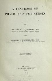 Cover of: A textbook of physiology for nurses by William Gay Christian