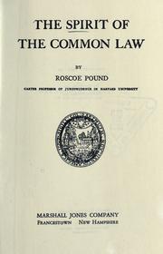 Cover of: The spirit of the common law by Roscoe Pound