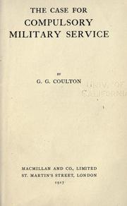 The case for compulsory military service by Coulton, G. G.