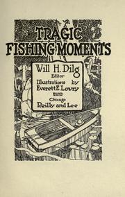 Tragic fishing moments by Will H. Dilg