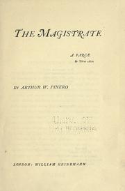 Cover of: The magistrate by by Arthur W. Pinero.