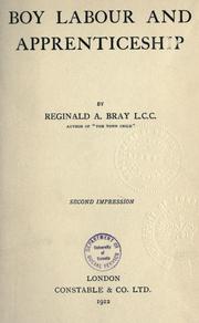 Boy labour and apprenticeship by Reginald Arthur Bray