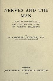 Cover of: Nerves and the man by William Charles Loosmore