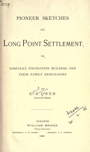 Pioneer sketches of Long Point settlement by Egbert Americus Owen