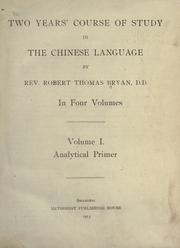 Cover of: Two years' course of study in the Chinese language. by Robert Thomas Bryan