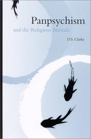 Cover of: Panpsychism and the Religious Attitude by D. S. Clarke