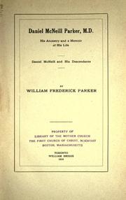Daniel McNeill Parker, M.D by William Frederick Parker