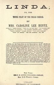 Cover of: Linda; or, The young pilot of Belle Creole. by Caroline Lee Hentz