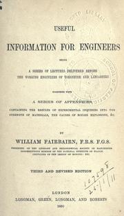 Useful information for engineers by Fairbairn, William Sir