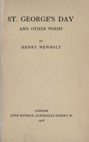 Cover of: St. George's day, and other poems. by Newbolt, Henry John Sir