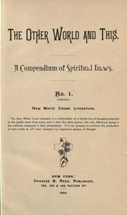 Cover of: The other world and this.: A compendium of spiritual laws.