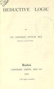 Cover of: Deductive logic. by St. George William Joseph Stock