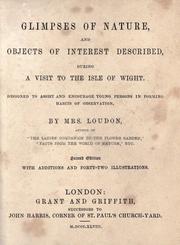 Cover of: Glimpses of nature, and objects of interest described during a visit to the Isle of Wight...