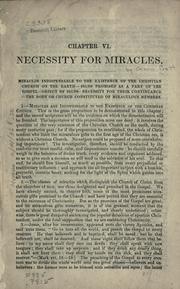 Necessity for miracles ... Spiritual gifts by Orson Pratt, Sr.
