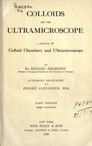 Cover of: Colloids and the ultramicroscope by Richard Zsigmondy, Richard Zsigmondy