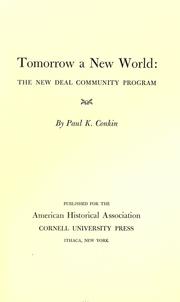 Cover of: Tomorrow a new world: the New Deal community program.