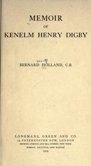 Cover of: Memoir of Kenelm Henry Digby by Bernard Henry Holland