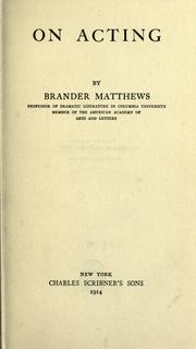 Cover of: On acting. by Brander Matthews