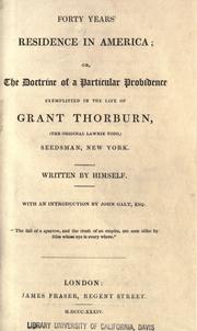 Cover of: Forty years' residence in America: or, The doctrine of a particular providence exemplified in the life of Grant Thorburn (the original Lawrie Todd)