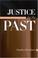 Cover of: Justice for the Past (American Constitutionalism)