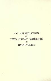 Cover of: An appreciation of two great workers in hydraulics by Walter George Kent