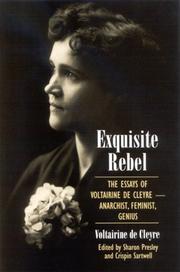 Cover of: Exquisite Rebel by Voltairine de Cleyre, Sharon Presley, Crispin Sartwell, Voltairine de Cleyre, Sharon Presley, Crispin Sartwell