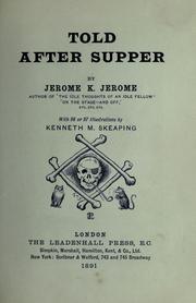 Cover of: Told after supper by Jerome Klapka Jerome