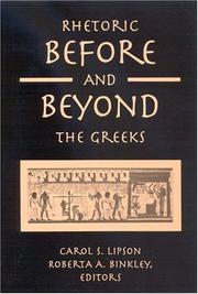 Cover of: Rhetoric before and beyond the Greeks by edited by Carol S. Lipson, Roberta A. Binkley.