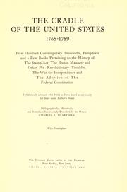 Cover of: The cradle of the United States, 1765-1789 by Charles Fred Heartman