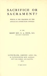 Cover of: Sacrifice or sacrament? by Edmund Arbuthnott Knox