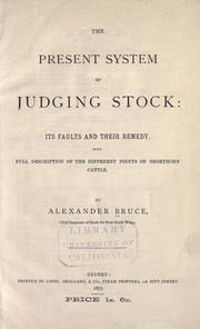 Cover of: The present system of judging stock: its faults and their remedy.: With full description of the different points of Shorthorn cattle.