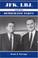 Cover of: JFK, LBJ, and the Democratic Party